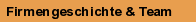 Firmengeschichte & Team